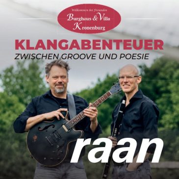 raan live: Klangabenteuer zwischen Groove und Poesie in der Orangerie des Burghaus
